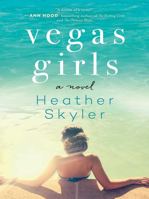 Title details for Vegas Girls by Heather Skyler - Wait list